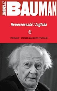 Nowoczesność i Zagłada - Zygmunt Bauman - ebook