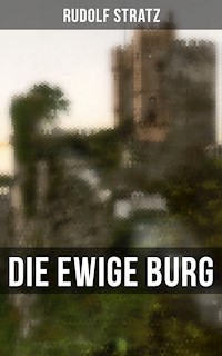 Die ewige Burg - Rudolf Stratz - ebook