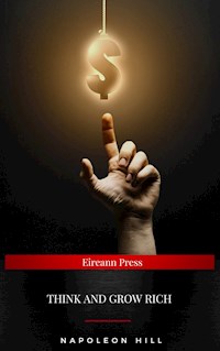 Think And Grow Rich - Hill Napoleon - ebook