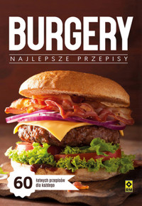 Burgery. Najlepsze przepisy - zbiorowa praca - książka