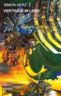 Vertraue in Liebe - Simon Kyung-ha Herz - ebook