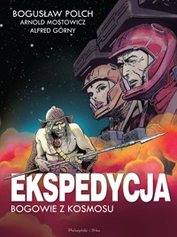 Ekspedycja - Bogowie z kosmosu (wydanie kolekcjonerskie) - Alfred Górny, Arnold Mostowicz, Bogusław Polch - książka