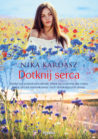 Dotknij serca - Kardasz Nika - ebook + książka