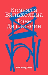 Комната Вильхельма - Ditlevsen Tove - ebook