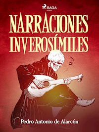 Narraciones inverosímiles - Pedro Antonio de Alarcón - ebook