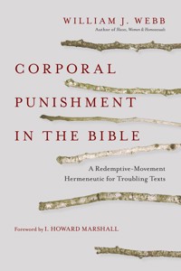 Corporal Punishment in the Bible - William J. Webb - ebook