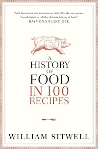 A History of Food in 100 Recipes - Sitwell William - książka
