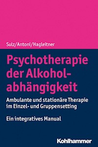 Psychotherapie der Alkoholabhängigkeit - Serge K. D. Sulz - ebook