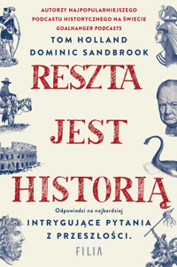 Reszta jest historią - Dominic Sandbrook, Tom Holland - ebook + audiobook + książka