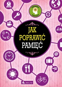 Jak poprawić pamięć - zbiorowa praca - książka