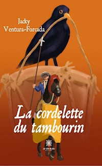 La cordelette du tambourin - Jacky Ventura-Forcada - ebook