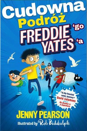 Cudowna podróż Freddiego Yatesa - Jenny Pearson - książka