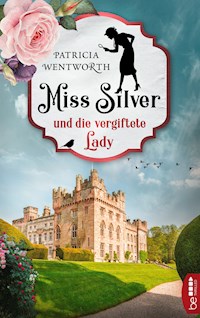 Miss Silver und die vergiftete Lady - Patricia Wentworth - ebook