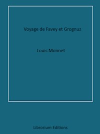 Voyage de Favey et Grognuz - Louis Monnet - ebook