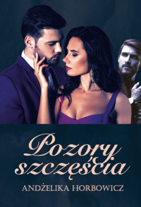 Pozory szczęścia - Horbowicz Andżelika - książka