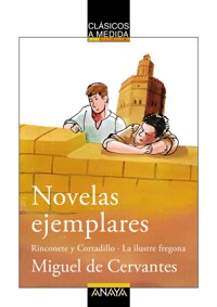Novelas ejemplares: Rinconete y Cortadillo / La ilustre fregona - Miguel de Cervantes - ebook