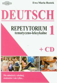 Deutsch 1 Repetytorium tematyczno-leksykalne z płytą CD - Rostek Ewa Maria - książka