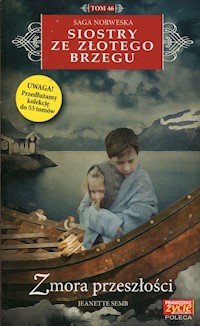 Siostry ze Złotego Brzegu 46 Zmora przeszłości - Jeanette Semb - książka