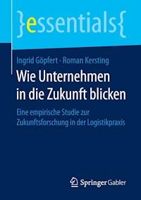 Wie Unternehmen in die Zukunft blicken - Ingrid Göpfert - ebook