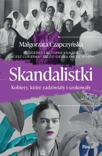 Skandalistki - Małgorzata Czapczyńska - ebook