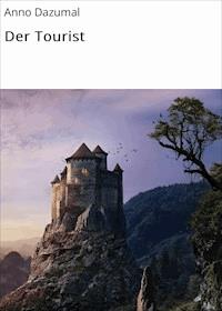 Der Tourist - Anno Dazumal - ebook