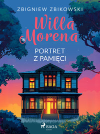 Willa Morena 16: Portret z pamięci - Zbigniew Zbikowski - ebook + audiobook