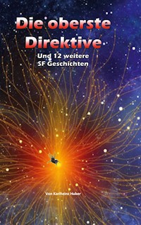 Die oberste Direktive - Karlheinz Huber - ebook