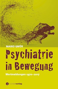 Psychiatrie in Bewegung - Mario Gmür - ebook