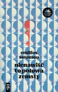 Nienawiść to połowa zemsty - Emilios Solomou - książka