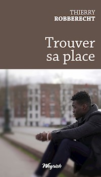 Trouver sa place - Robberecht Thierry - ebook