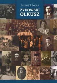 Żydowski Olkusz - Kocjan Krzysztof - książka