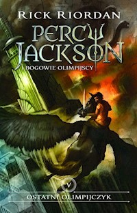 Percy Jackson i Bogowie Olimpijscy 5 Ostatni Olimpijczyk - Rick Riordan - książka