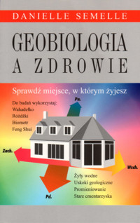 Geobiologia a zdrowie - Danielle Semelle - ebook