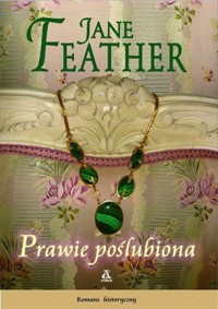 Prawie poślubiona - Feather Jane - ebook + książka