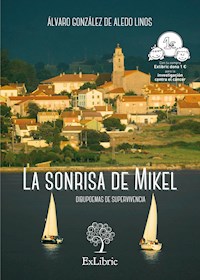 La sonrisa de Mikel - Álvaro González de Aledo Linos - ebook