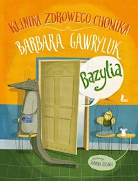 Klinika Zdrowego Chomika Bazylia - Barbara Gawryluk - książka