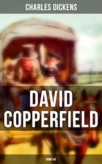 David Copperfield (Band 1&2) - Dickens Charles - ebook