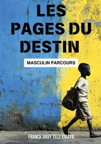 Les pages du destin - Franck Davy Telo Kibaya - ebook