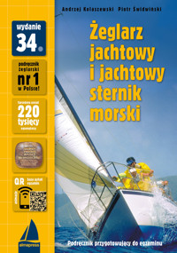 Żeglarz jachtowy i jachtowy sternik morski. Podręcznik zgodny z programem szkolenia PZŻ - Andrzej Kolaszewski, Piotr Świdwiński - książka