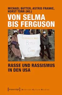 Von Selma bis Ferguson - Rasse und Rassismus in den USA -  - ebook