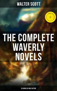The Complete Waverly Novels (26 Books in One Edition) - Walter Scott - ebook