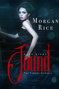 Found (Book #8 of the Vampire Journals) - Rice Morgan - ebook