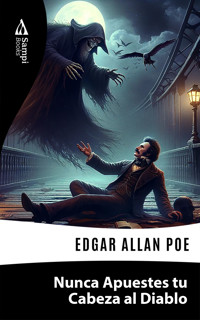 Nunca Apuestes tu Cabeza al Diablo - Edgar Allan Poe - ebook