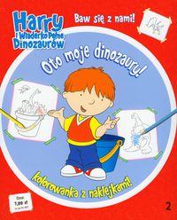 Harry i wiaderko pełne dinozaurów Oto moje dinozaury -  - książka
