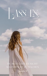 Lass es! - Mareike W. - ebook