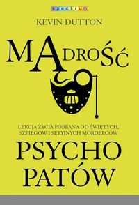Mądrość psychopatów - Kevin Dutton - ebook + książka