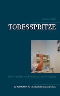 Todesspritze - Wolfgang Hiller - ebook