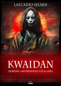 Kwaidan. Demony japońskiego folkloru - Lafcadio Hearn - ebook + książka