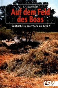 Auf dem Feld des Boas - Ernst-August Bremicker - ebook