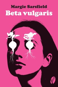 Beta vulgaris - Margie Sarsfield - ebook + książka